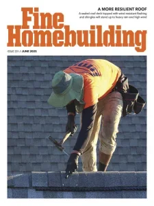 Fine Homebuilding Magazine – Issue 331, June 2025 Download Magazine PDF