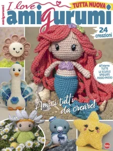 I Love Amigurumi – Maggio-Giugno 2025 Download Magazine PDF
