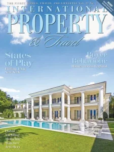 International Property & Travel – Volume 32 No. 3 2025 Download Magazine PDF