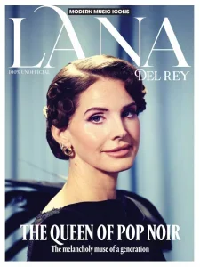 Kings & Queens of Pop Culture – Lana Del Rey 2025 Download Magazine PDF
