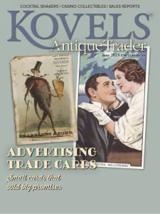 Kovels Antique Trader – June 2025 Download Magazine PDF