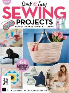 Quick & Easy Sewing Projects – 1st Edition 2025 Download Magazine PDF