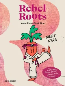 Rebel Roots – Issue 5, The Carrot 2025 Download Magazine PDF