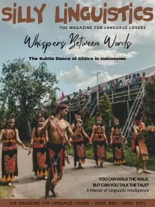Silly Linguistics – Issue 83, April 2025 Download Magazine PDF