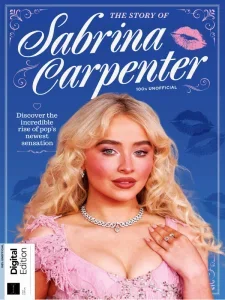 The Story of Sabrina Carpenter – 1st Edition 2025 Download Magazine PDF