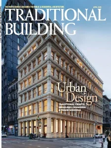 Traditional Building – April 2025 Download Magazine PDF