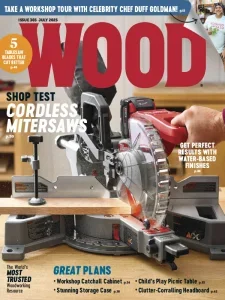 Wood Magazine – Issue 303, July 2025 Download Magazine PDF