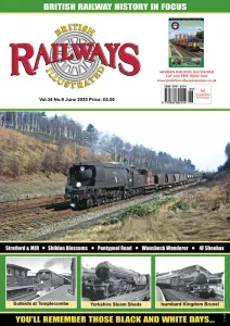 British Railways Illustrated – June 2025 Download Magazine PDF