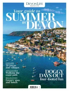 Devon Life – Summer 2025 Download Magazine PDF