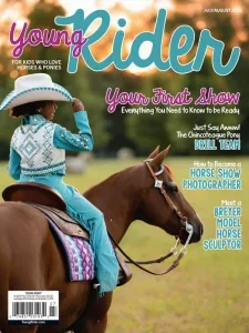 Young Rider – July/August 2025 Download Magazine PDF