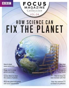 BBC Focus Magazine Collection – How science can fix the planetm, Volume 4 2025 Download Magazine PDF