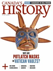 Canada’s History – August/September 2025 Download Magazine PDF