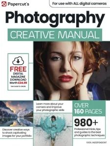 creative photography the complete manual issue 7 2025 freemagazines.top