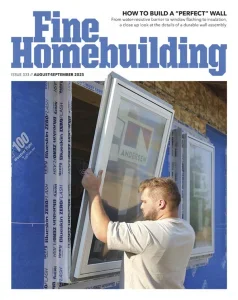 Fine Homebuilding Magazine – August/September 2025 Download Magazine PDF