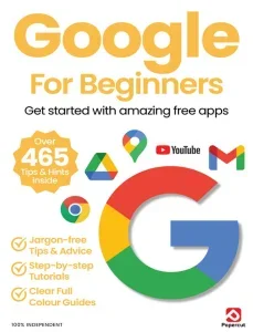 Google For Beginners – Ed. 22 2025 Download Magazine PDF
