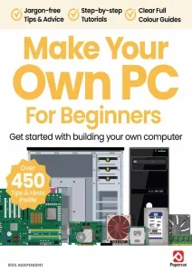 Make Your Own PC For Beginners – 22nd Edition 2025 Download Magazine PDF