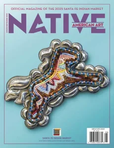 Native American Art Magazine – August/September 2025 Download Magazine PDF