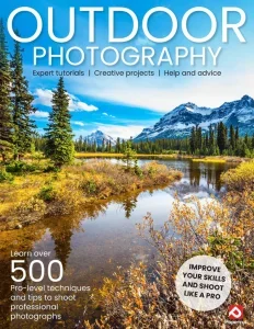 Outdoor Photography The Complete Guide 2025 Download Magazine PDF