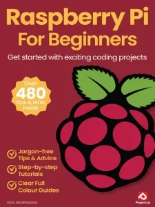 Raspberry Pi For Beginners – 22th Edition 2025 Download Magazine PDF