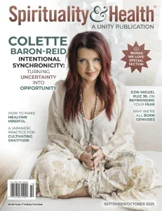 Spirituality & Health Magazine – September/October 2025 Download Magazine PDF