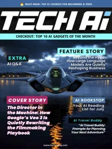Tech AI Magazine – July 2025 Download Magazine PDF