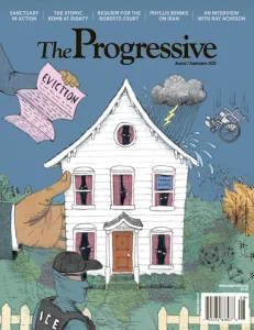 The Progressive – August/September 2025 Download Magazine PDF