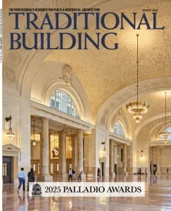 Traditional Building – August 2025 Download Magazine PDF