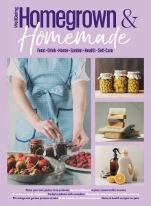 WellBeing Homegrown & Homemade – Issue 3 2025 Download Magazine PDF