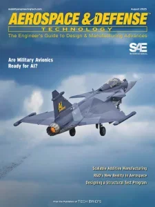 Aerospace & Defense Technology – August 2025 Download Magazine PDF