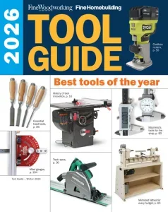 Fine Woodworking Tool Guide – Winter 2026 Download Magazine PDF
