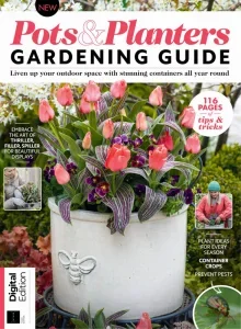 Pots & Planters Gardening Guide – 3rd Edition 2025 Download Magazine PDF
