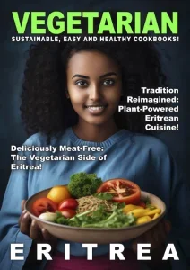 Taste of Eritrea – Vegetarian 2025 Download Magazine PDF