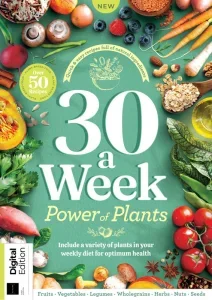 30 a Week Power of Plants – 1st Edition 2025 Download Magazine PDF
