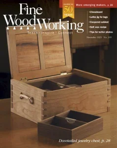 Fine Woodworking – Issue 319, October/November 2025 Download Magazine PDF