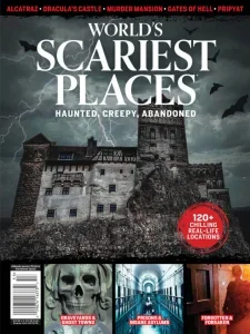 World’s Scariest Places 2025 Download Magazine PDF