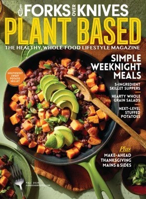 Forks Over Knives – Plant Based, Fall 2025 Download Magazine PDF