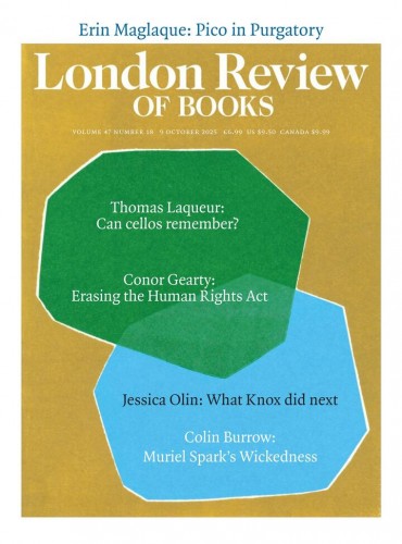 London Review of Books – Vol. 47 No. 18, 9 October 2025 Download Magazine PDF