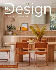 By Design Magazine – Issue 15, September 2025 Download Magazine PDF