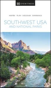 DK Eyewitness Southwest USA and National Parks (Travel Guide) by DK Eyewitness