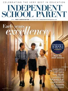 Independent School Parent Prep & Senior Edition – Autumn 2025 Download Magazine PDF