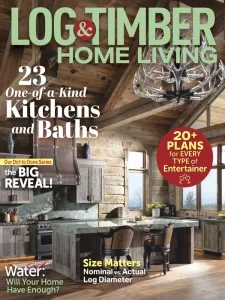 Log & Timber Home Living – October/November 2025 Download Magazine PDF