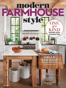 Modern Farmhouse Style – Spring 2025 Download Magazine PDF