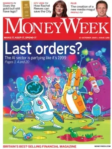 MoneyWeek – Issue 1281, 10 October 2025 Download Magazine PDF