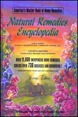 Natural Remedies Encyclopedia by Vance H. Ferrell & Harold M. Cherne