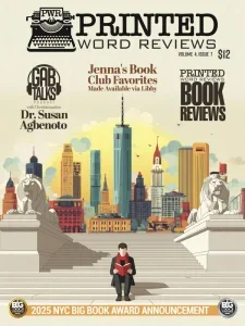 Printed Word Reviews – NYC Big Book Award Announcement, Volume 4 Issue 7 2025 Download Magazine PDF