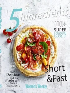 The Australian Women’s Weekly Cookbook Collections – 5 Ingredients 2025 Download Magazine PDF