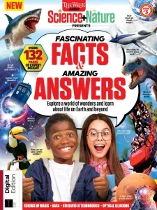The Week Junior Science+Nature Presents – Fascinating Facts & Amazing Answers – 4th Edition Download Magazine PDF