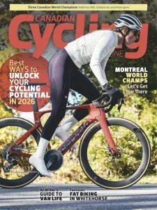 Canadian Cycling Magazine – December 2025 / January 2026 Download Magazine PDF