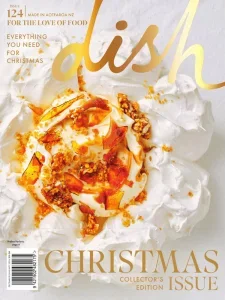 Dish – Issue 124, December 2025 / January 2026 Download Magazine PDF