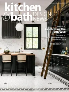 Kitchen & Bath Design News – November/December 2025 Download Magazine PDF